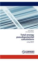 Total-Energy Pseudopotential Calculations