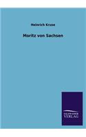 Moritz von Sachsen: (German)
