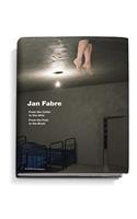 Jan Fabre: From the Cellar to the Attic-From the Feet to the Brain