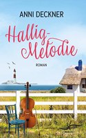 Hallig-Melodie: Ein Nordsee-Roman