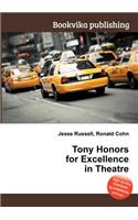 Tony Honors for Excellence in Theatre