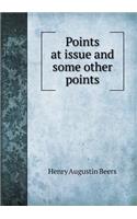 Points at Issue and Some Other Points