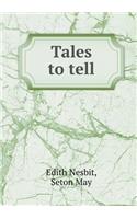 Tales to Tell