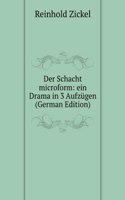 Der Schacht microform: ein Drama in 3 Aufzugen (German Edition)