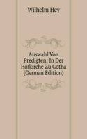 Auswahl Von Predigten: In Der Hofkirche Zu Gotha (German Edition)