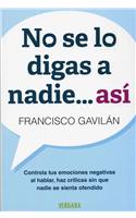 No Se Lo Digas A Nadie... Asi: (Vivir Mejor (Vergara))
