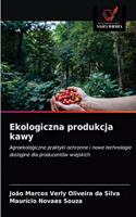 Ekologiczna produkcja kawy