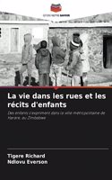 vie dans les rues et les récits d'enfants