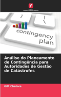 Análise do Planeamento de Contingência para Autoridades de Gestão de Catástrofes