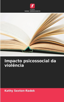 Impacto psicossocial da violência