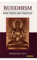 Buddhism: Basic Tenets And Practices