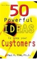 50 Powerful Ideas To Keep Your Customers