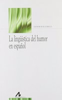 La linguistica del humor en espanol