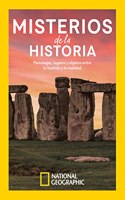 Misterios de la historia: Las historias de guerreros miticos, civilizaciones perdidas y lugares encantados