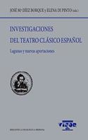 Investigaciones del Teatro Clasico espanol: Lagunas y nuevas aportaciones