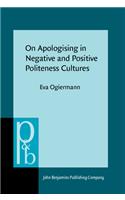 On Apologising in Negative and Positive Politeness Cultures