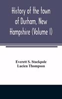 History of the town of Durham, New Hampshire