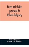 Essays and studies presented to William Ridgeway