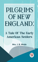 Pilgrims Of New England