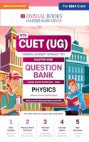 Oswaal Nta Cuet (Ug) Chapterwise Question Bank Physics (for 2024 Exam)