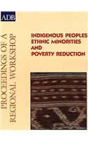 Indigenous Peoples: Ethnic Minorities and Poverty Reduction