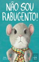 Nao sou rabugento!