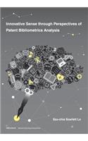 Innovative Sense Through Perspectives of Patent Bibliometrics Analysis