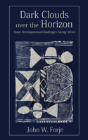 Dark Clouds on the Horizon: Some Developmental Challenges Facing Africa
