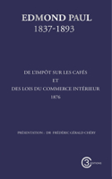 De l'impôt sur les cafés et des lois du commerce intérieur