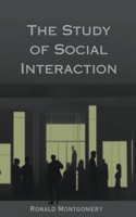 Study of Social Interaction