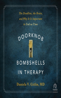 Doorknob Bombshells in Therapy