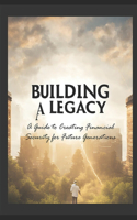 Building a Legacy