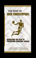 The Rise of Josh Christopher