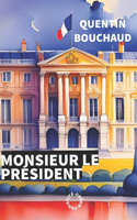 Monsieur le Président
