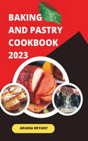 Baking and pastry cookbook 2023