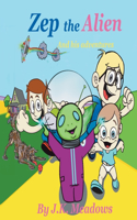 Zep the Alien and his adventures