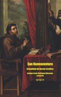 San Buenaventura. Actualidad del Doctor Seráfico