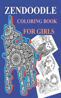 Zendoodle Coloring Book For Girls: Zendoodle Coloring Book For Kids Ages 4-8