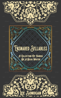 Ensnared Syllables