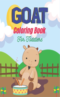 GOAT Coloring Book For Toddlers: A Fun Goat Coloring Book for Kids Featuring Adorable Goat (Awesome gifts for Children's)