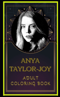 Anya Taylor-Joy Adult Coloring Book