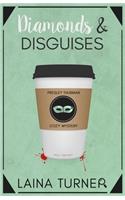 Diamonds & Disguises