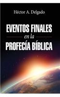 Eventos finales en la profecía bíblica