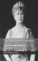 The Fifth Queen Crowned