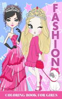 Fashion Coloring Book for Girls: 60+ Beautiful Coloring Pages For Girls and Kids and Teen With Gorgeous Beauty Fashion Stye