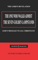One Who Walks Amidst the Seven Golden Lampstands Vol. 2