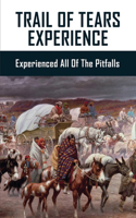 Trail Of Tears Experience