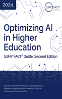 Optimizing AI in Higher Education: Suny Fact² Guide, Second Edition