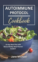 Autoimmune Protocol Cookbook: 30 Tasty and Delicious Meals to Reduce Inflammation and Support Gut Health.