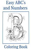 Easy ABC's and Numbers Coloring Book